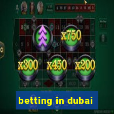 betting in dubai